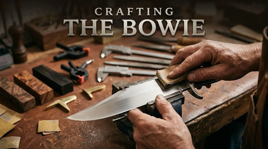 Custom Bowie Knife: How a Handmade Bowie Is Made in 12 Steps