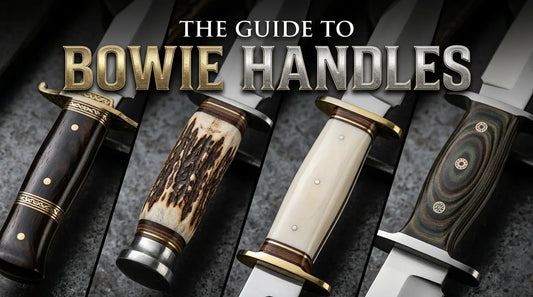 Stag Handle Bowie Knife or Bone, Horn or Wood? How to Choose