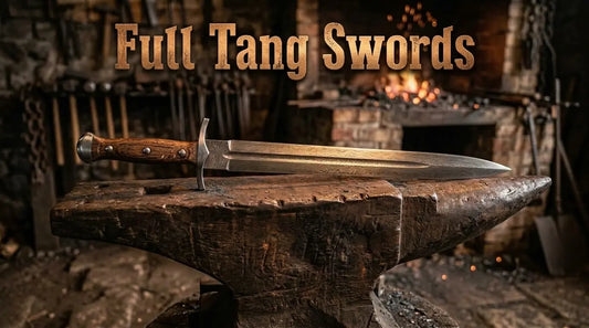Full Tang Swords: Sword Tang Types vs Rat-Tail Tangs